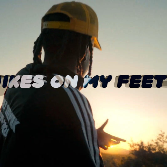 NIKES ON MY FEET